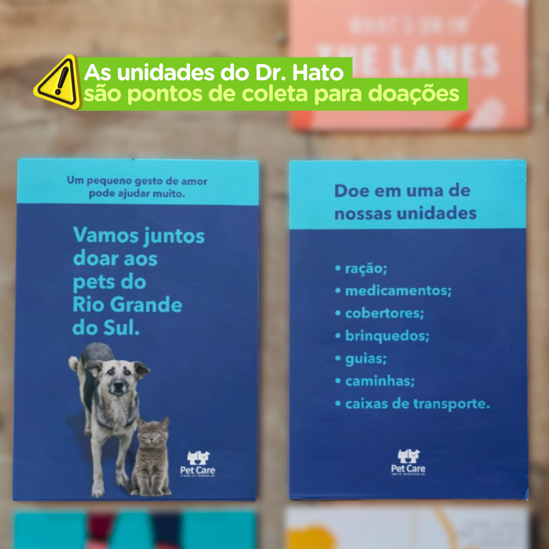 doacoes ao sul - Faça sua doação: Dr. Hato e Grupo Pet Care unidos na missão de socorro aos animais afetados pelas enchentes no Rio Grande do Sul.